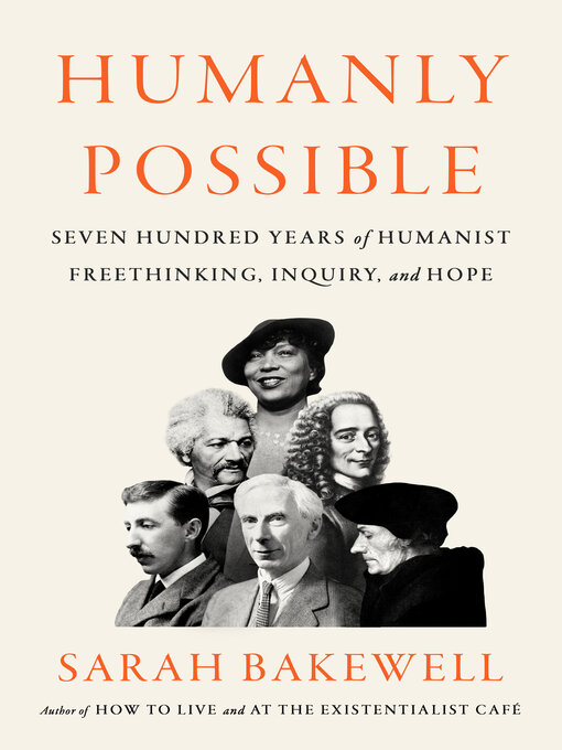 Title details for Humanly Possible by Sarah Bakewell - Available